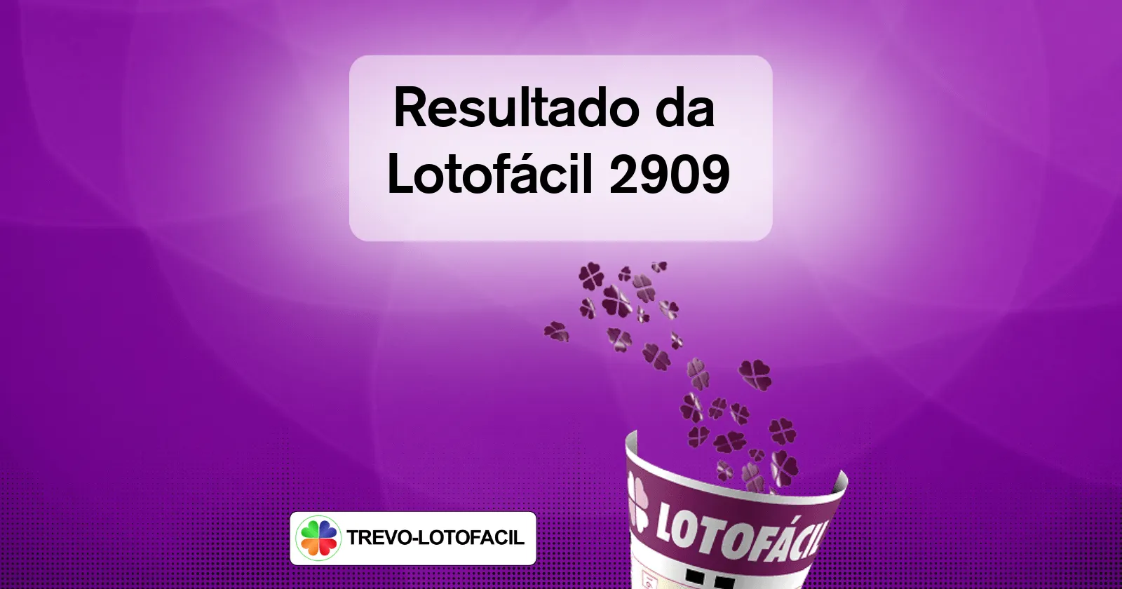 Veja resultado da Lotofácil 2909 desta quarta-feira (20/09)