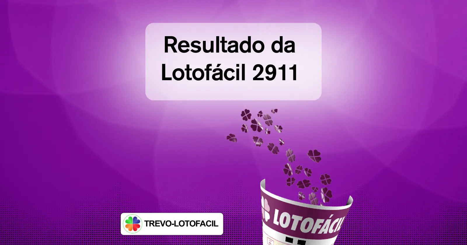 Resultado Lotofácil 2911 — dezenas sorteadas 22/09/2023